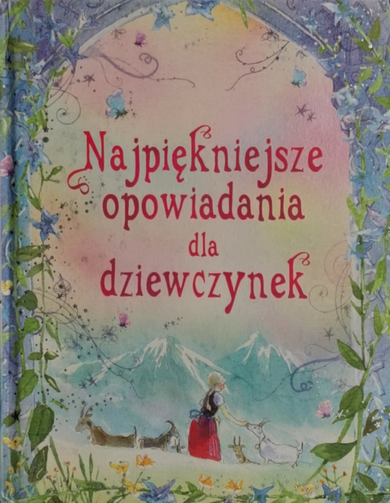NAJPIĘKNIEJSZE OPOWIADANIA DLA DZIEWCZYNEK
