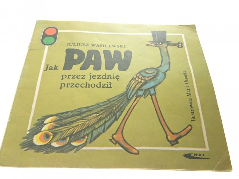 JAK PAW PRZEZ JEZDNIĘ PRZECHODZIŁ Wasilewski 1985