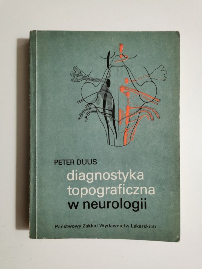 DIAGNOSTYKA TOPOGRAFICZNA W NEUROLOGII - Peter Duus 1989