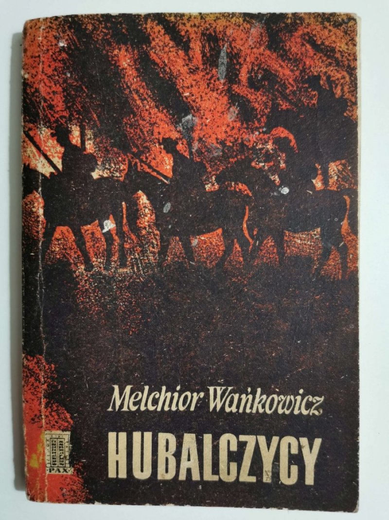 HUBALCZYCY - Melchior Wańkowicz 1970