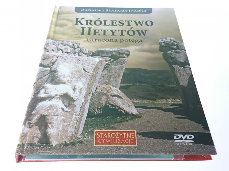STAROŻYTNE CYWILIZACJE. KRÓLESTWO HETYTÓW UTRACONA