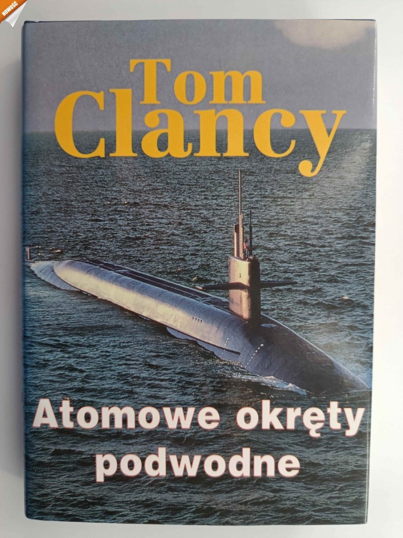 ATOMOWE OKRĘTY PODWODNE - Tom Clancy