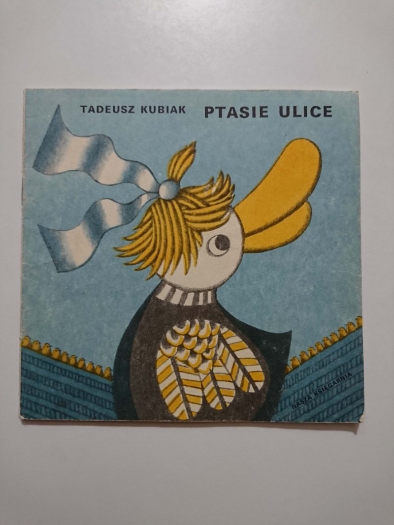 PTASIE ULICE - Tadeusz Kubiak