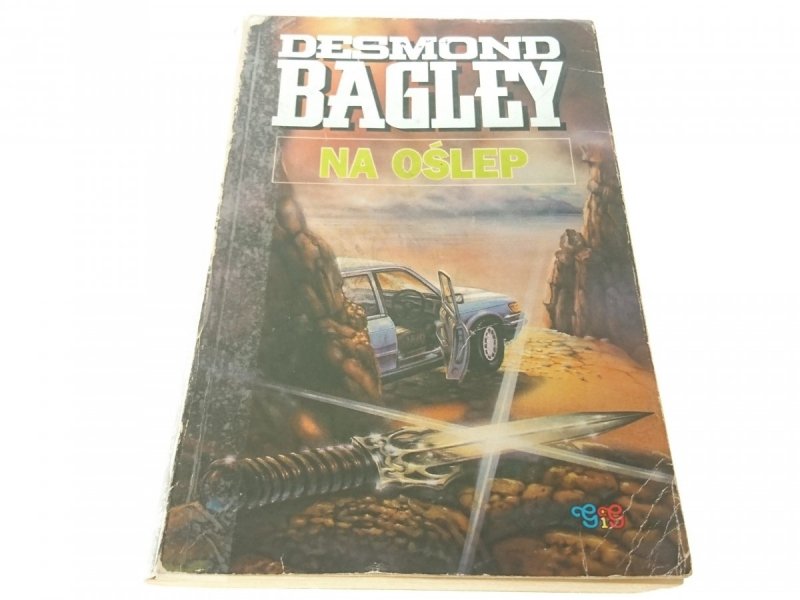 NA OŚLEP - Desmond Bagley 1991