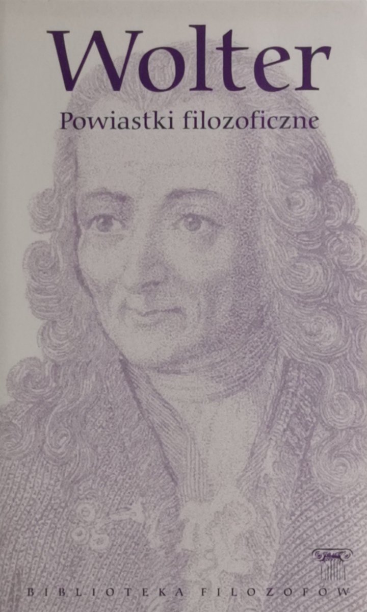 POWIASTKI FILOZOFICZNE - Wolter