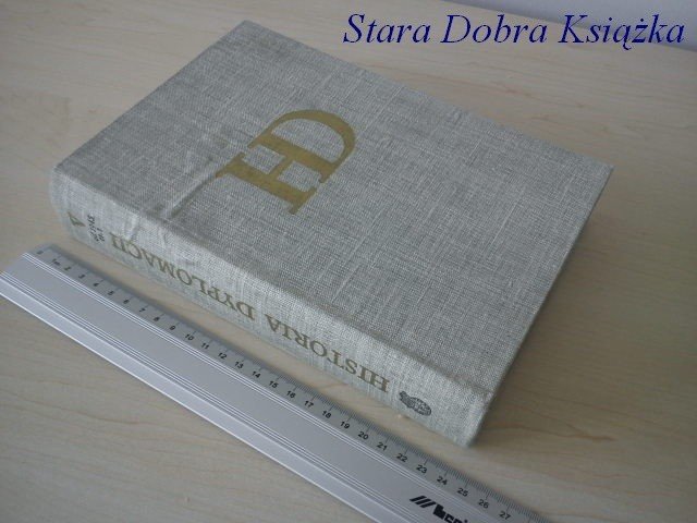HISTORIA DYPLOMACJI TOM V CZ.1 OD 1945 R.