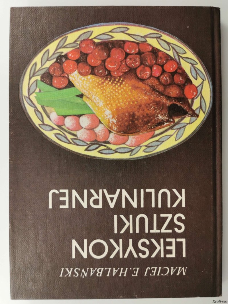 LEKSYKON SZTUKI KULINARNEJ - Maciej E. Halbański