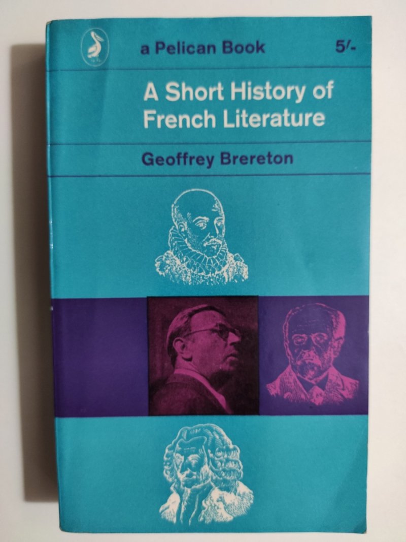 A SHORT HISTORY OF FRENCH LITERATURE - Geoffrey Brereton
