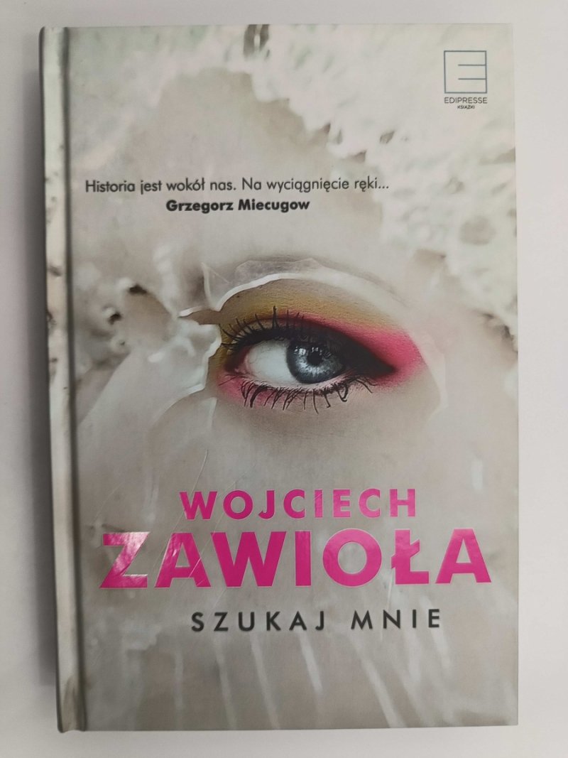 SZUKAJ MNIE - Wojciech Zawioła