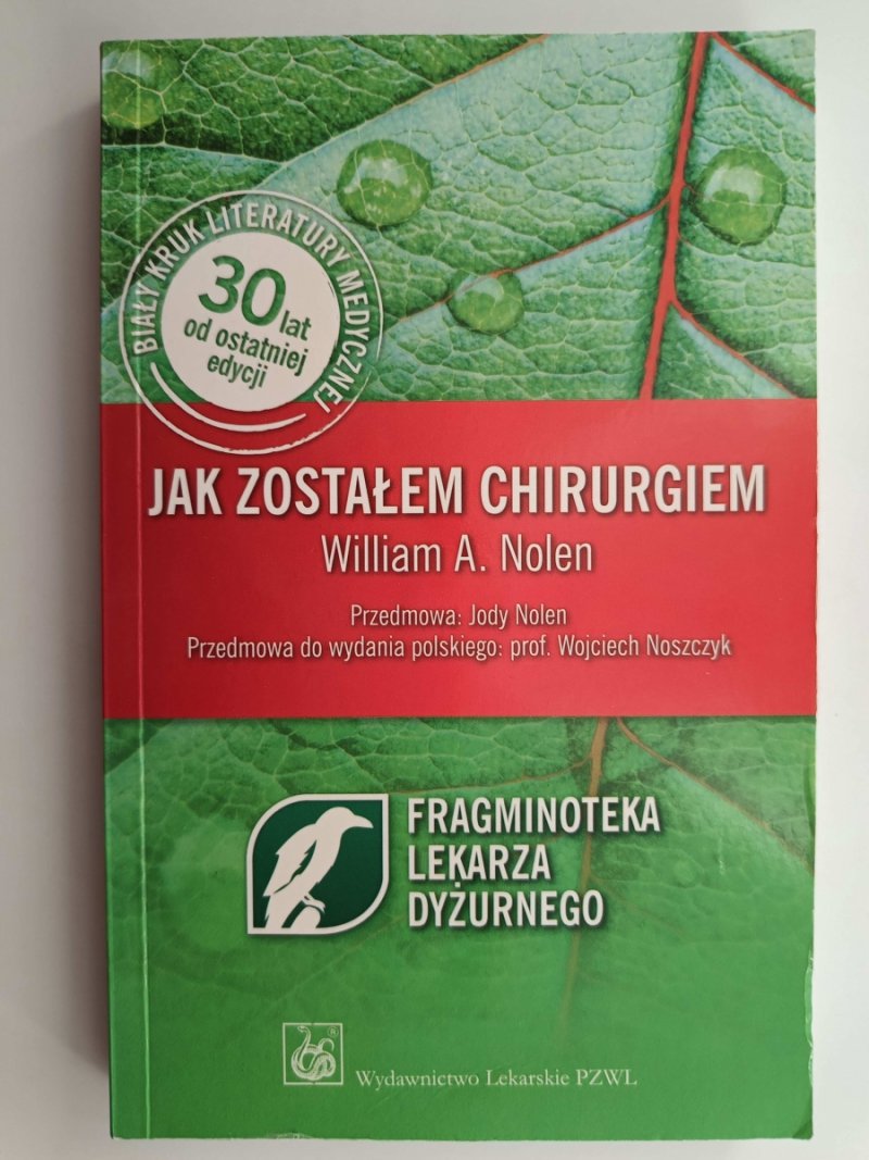 JAK ZOSTAŁEM CHIRURGIEM - William A. Nolen