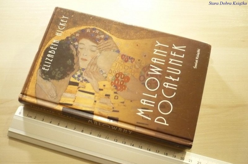 MALOWANY POCAŁUNEK - Elizabeth Hickey 2006