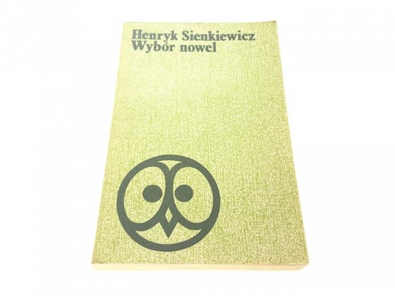 WYBÓR NOWEL - Henryk Sienkiewicz (Wydanie II 1977)