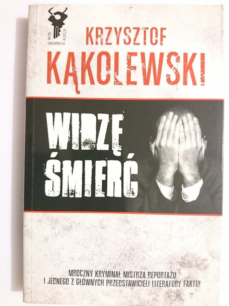WIDZĘ ŚMIERĆ - Krzysztof Kąkolewski 2011