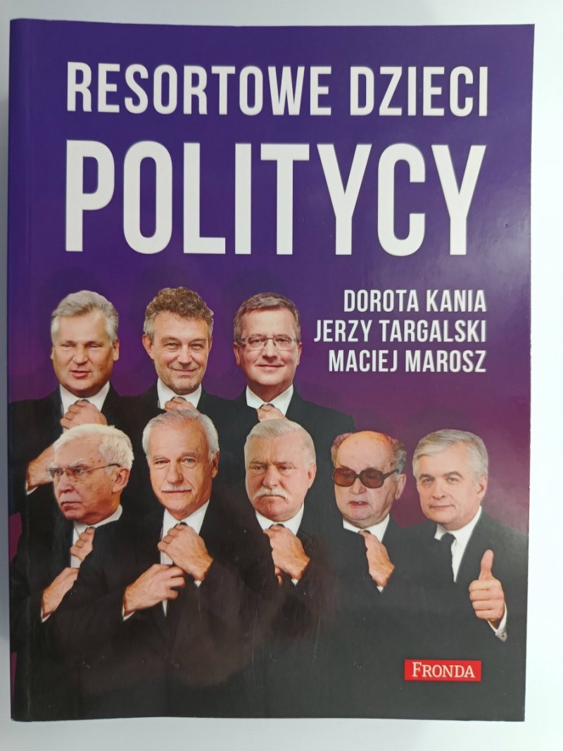 RESORTOWE DZIECI. POLITYCY - Dorota Kania 