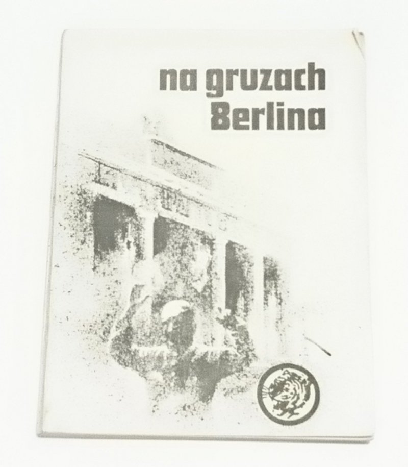 ŻÓŁTY TYGRYS: NA GRUZACH BERLINA - Walczuk 1983