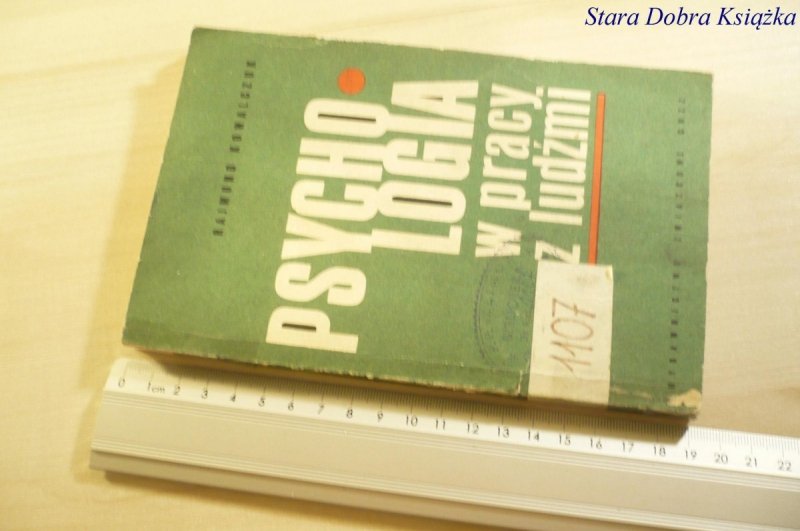 PSYCHOLOGIA W PRACY Z LUDŹMI - R. Kowalczuk 1971