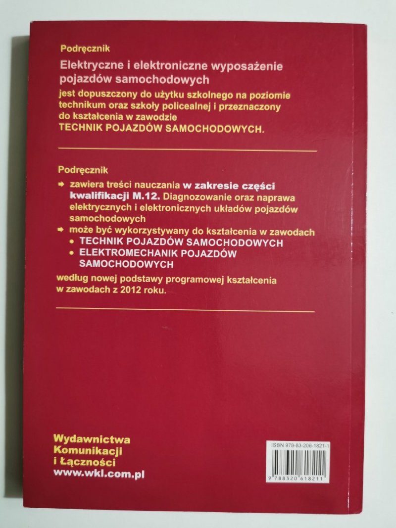 ELEKTRYCZNE I ELEKTRONICZNE WYPOSAŻENIE POJAZDÓW SAMOCHODOWYCH 1 WYPOSAŻENIE ELEKTRYCZNE 