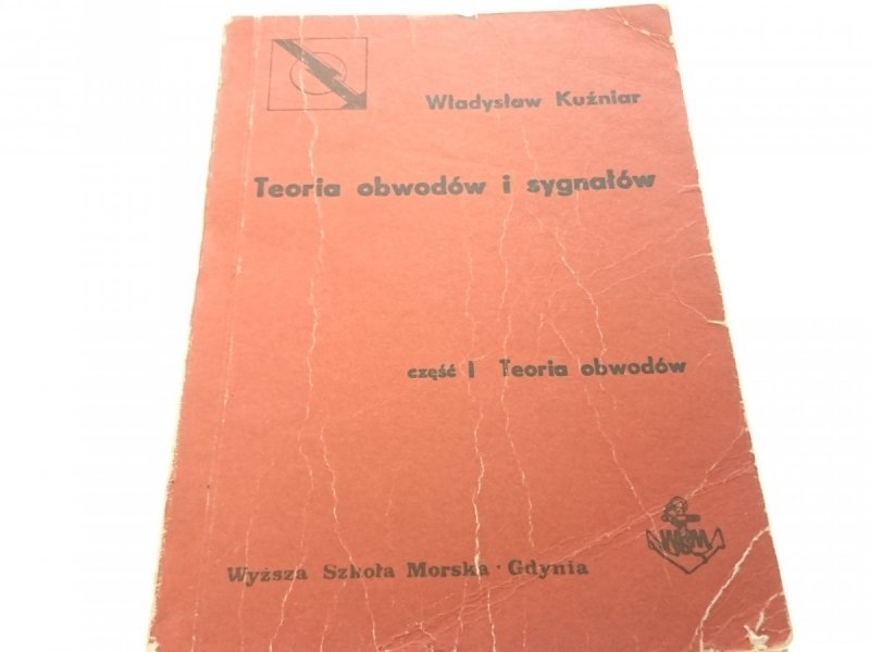 TEORIA OBWODÓW I SYGNAŁÓW CZĘŚĆ 1 TEORIA OBWODÓW