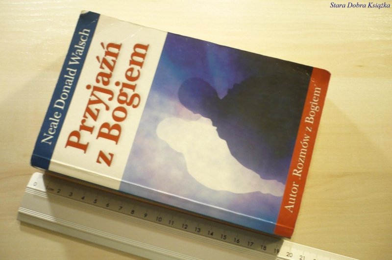 PRZYJAŹŃ Z BOGIEM - Neale Donald Walsch 2000