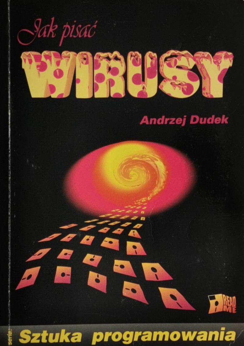 JAK PISAĆ WIRUSY - Andrzej Dudek