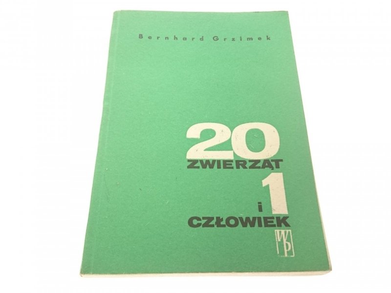 20 ZWIERZĄT I 1 CZŁOWIEK - Bernhard Grzimek 1965