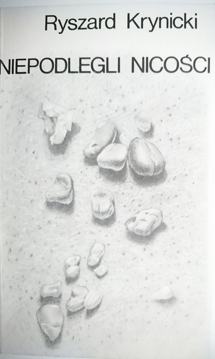NIEPODLEGLI NICOŚCI - Ryszard Krynicki 1989