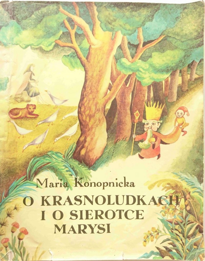 O KRASNOLUDKACH I O SIEROTCE MARYSI - Maria Konopnicka 1988