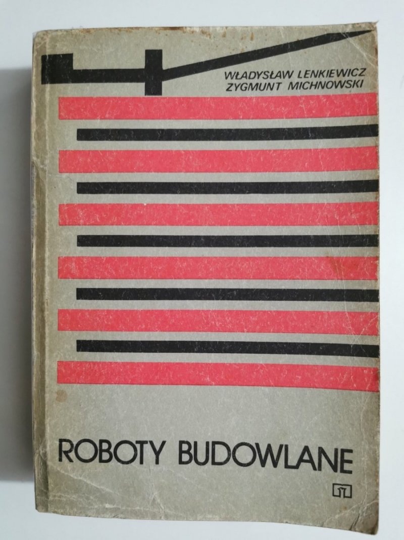 ROBOTY BUDOWLANE - Władysław Lenkiewicz 
