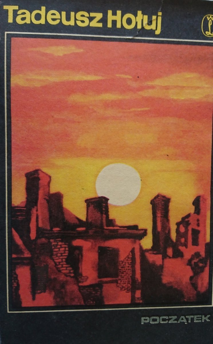 POCZĄTEK - Tadeusz Hołuj (1978)