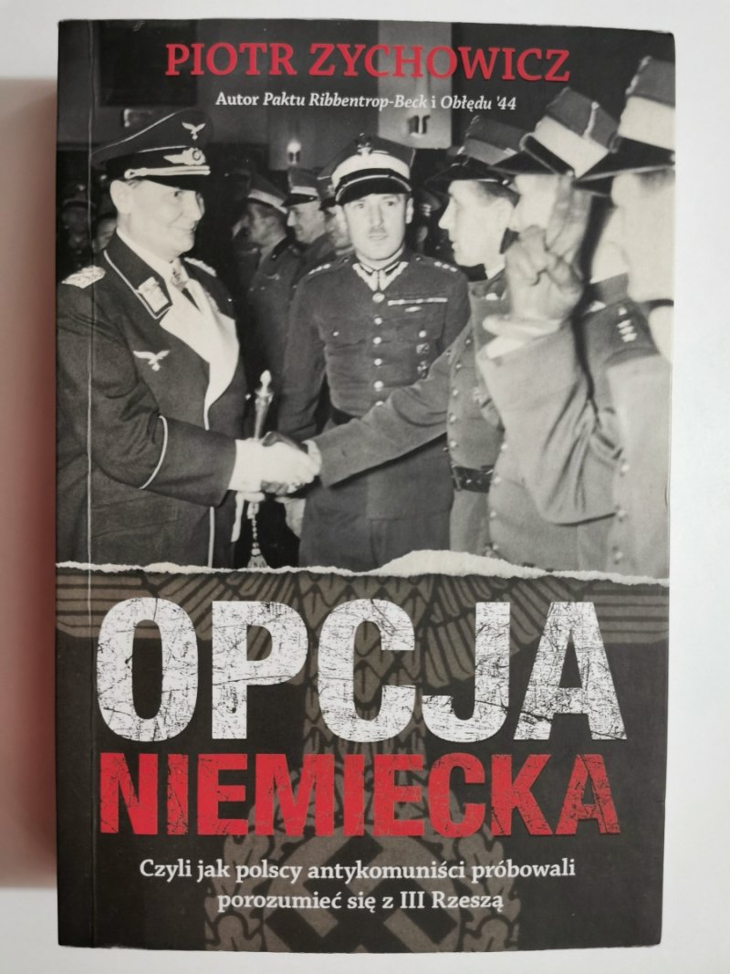 OPCJA NIEMIECKA - Piotr Zychowicz