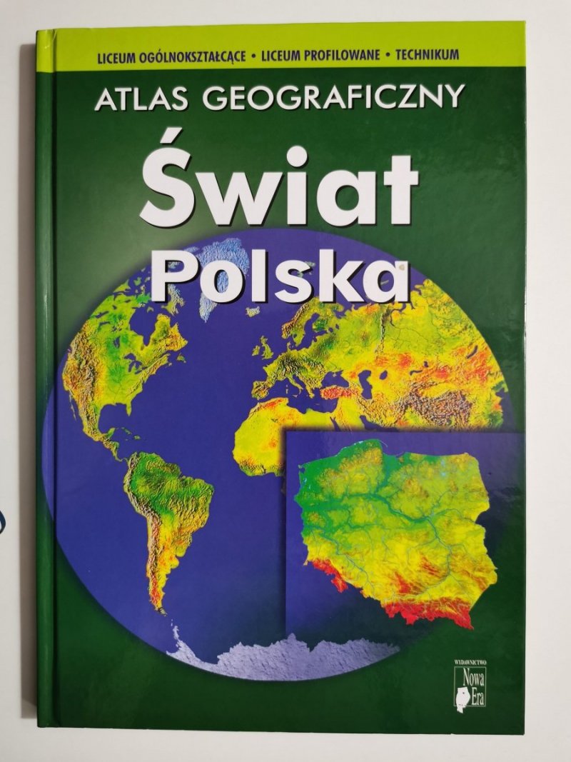 ATLAS GEOGRAFICZNY. ŚWIAT POLSKA 