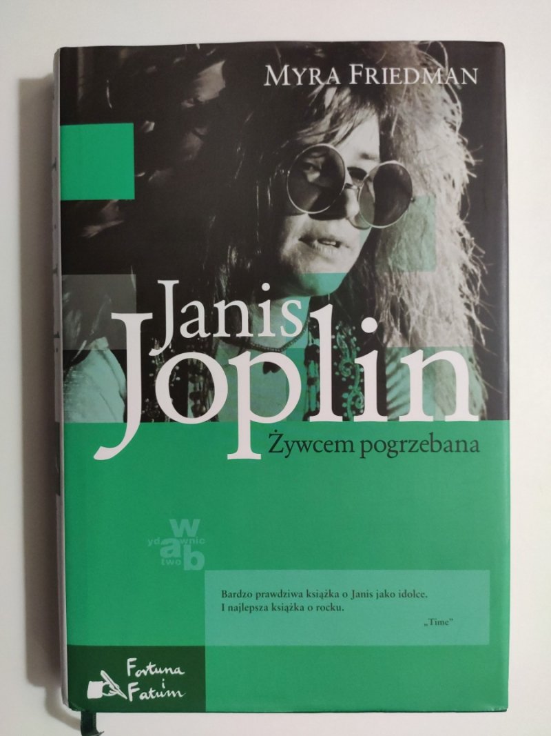 JANIS JOPLIN ŻYWCEM POGRZEBANA - Myra Friedman
