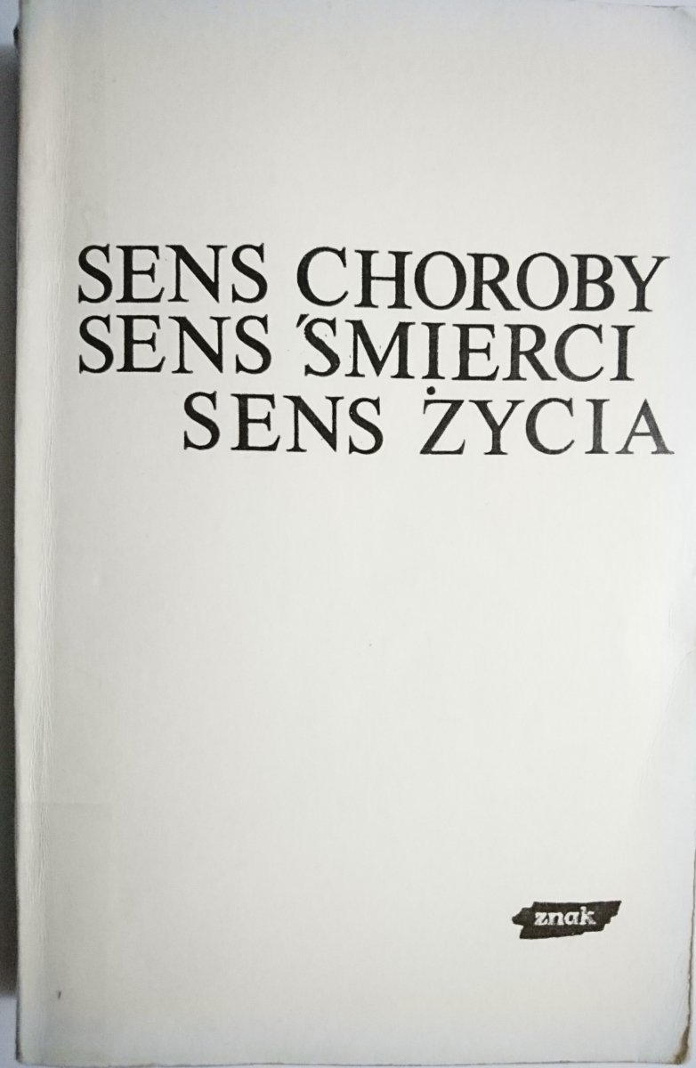 SENS CHOROBY SENS ŚMIERCI SENS ŻYCIA 1980