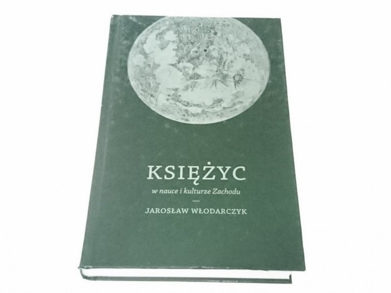 KSIĘŻYC W NAUCE I KULTURZE ZACHODU Włodarczyk 2012