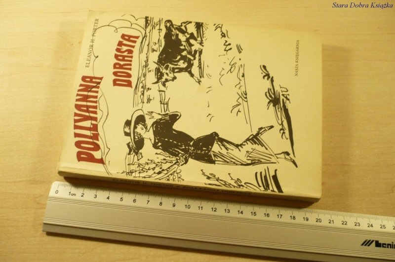 POLLYANNA DORASTA - Eleanor H. Porter (1990)