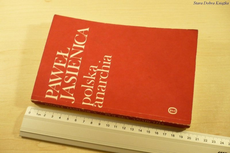 POLSKA ANARCHIA - Paweł Jasienica (1988)