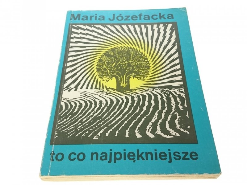 TO CO NAJPIĘKNIEJSZE - Maria Józefacka (1986)