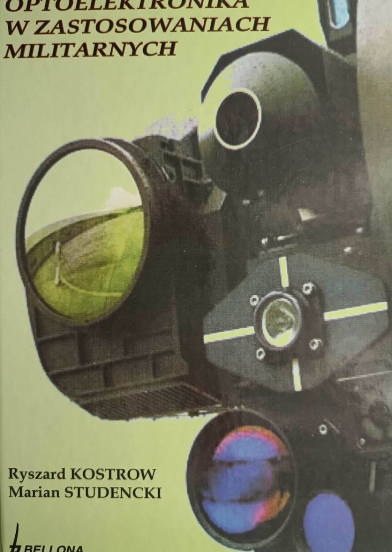 OPTOELEKTRONIKA W ZASTOSOWANIACH MILITARNYCH - Ryszard Kostrow