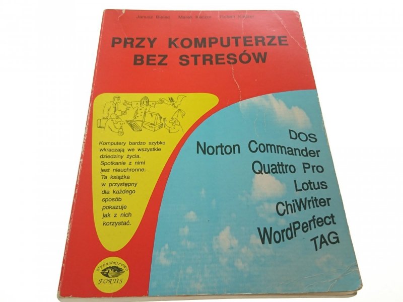 PRZY KOMPUTERZE BEZ STRESÓW - Janusz Bielec 1993