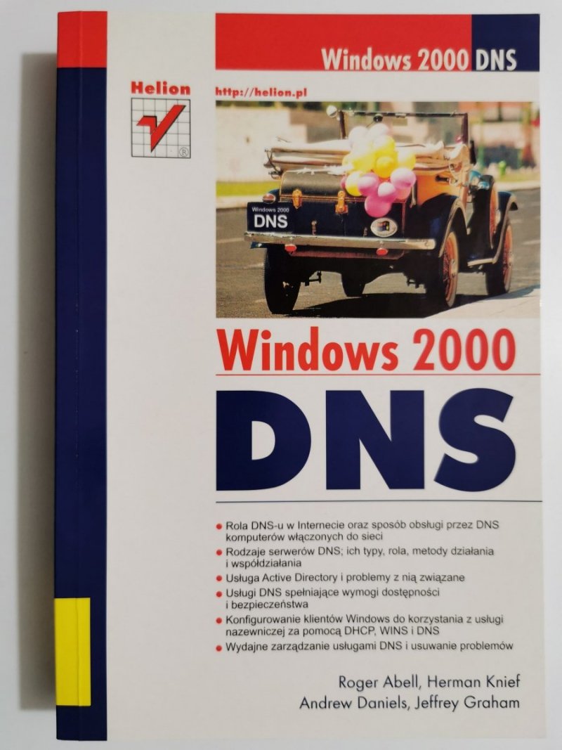 WINDOWS 2000 DNS - Roger Abell i inni 2001