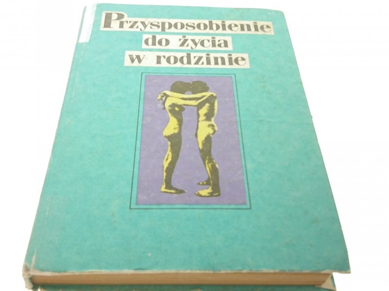 PRZYSPOSOBIENIE DO ŻYCIA W RODZINIE - Sokoluk 1987