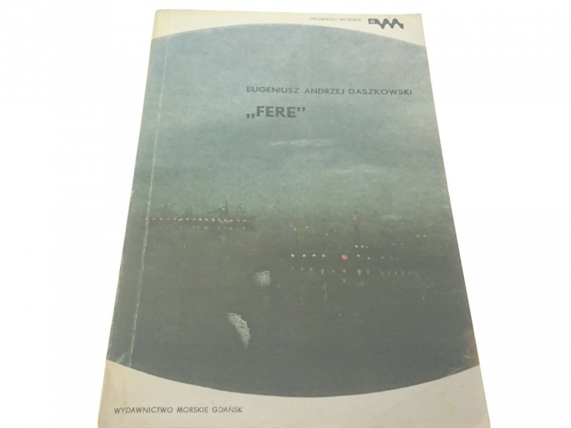 'FERE' - Eugeniusz Andrzej Daszkowski 1981