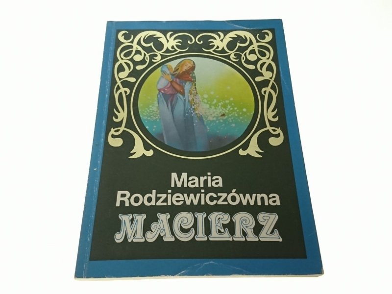 MACIERZ - Maria Rodziewiczówna 1992
