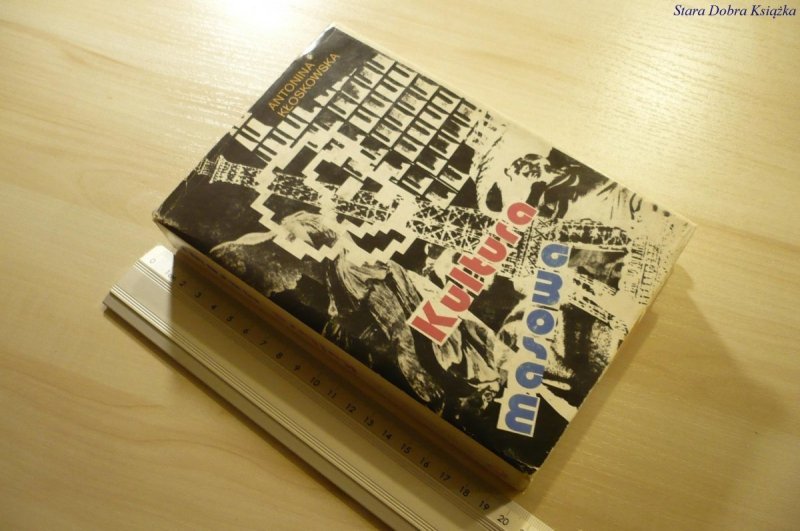 KULTURA MASOWA - Antonina Kłoskowska (1980)