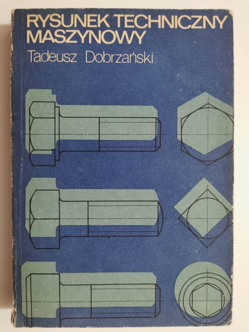RYSUNEK TECHNICZNY MASZYNOWY - Tadeusz Dobrzański