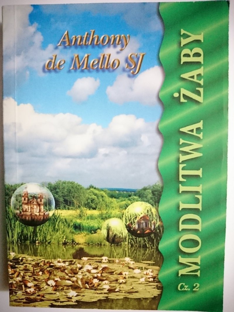 MODLITWA ŻABY TOM II - Anthony de Mello SJ 1998