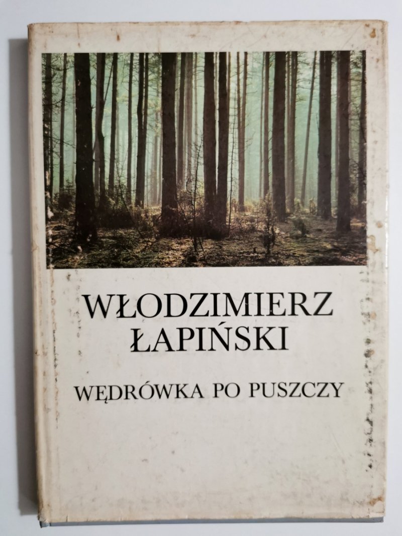 WĘDRÓWKA PO PUSZCZY - Włodzimierz Łapiński