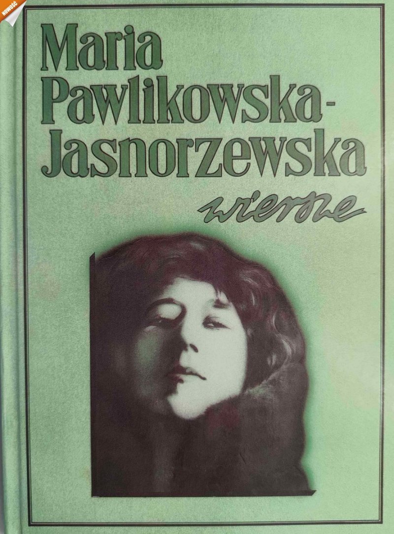 ZBIÓR WIERSZY - Maria Pawlikowska Jasnorzewska
