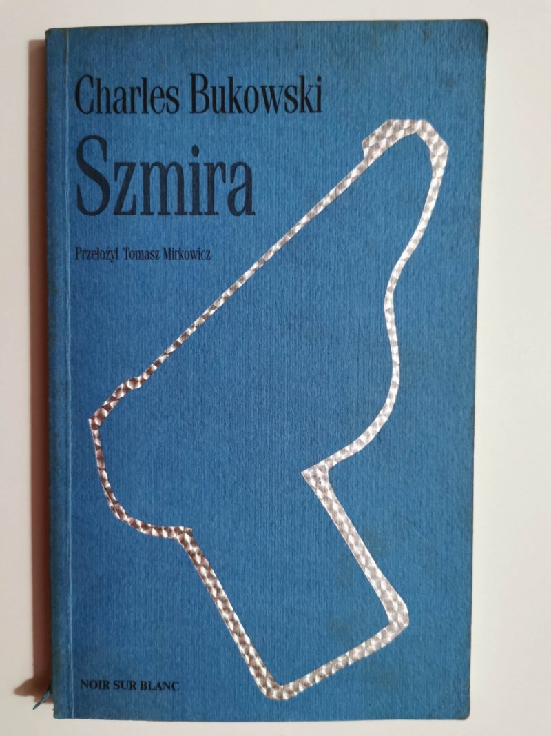 SZMIRA - Charles Bukowski