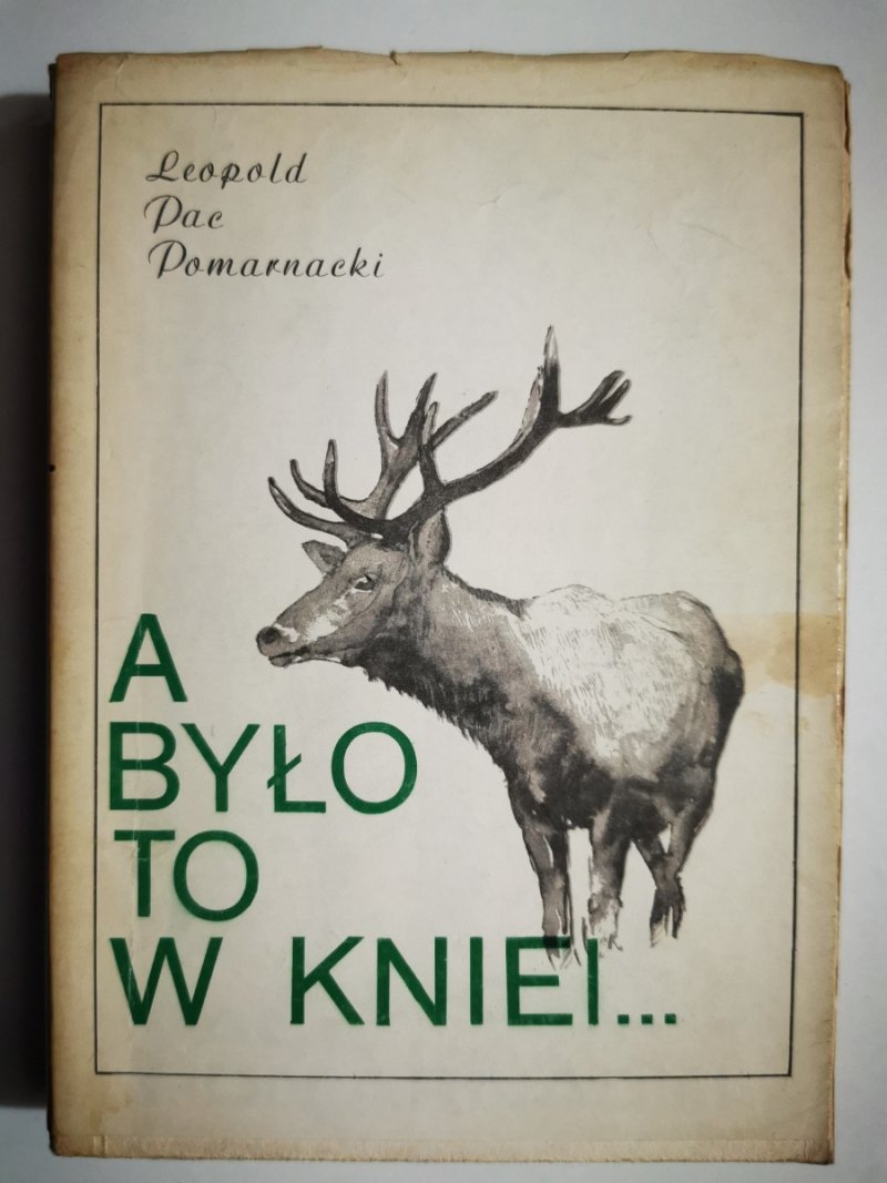 A BYŁO TO W KNIEI… - Leopold Dae-Domarnacki